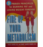 Fire Up Your Metabolism - Lyssie Lakatos, Tammy Lakatos Shames